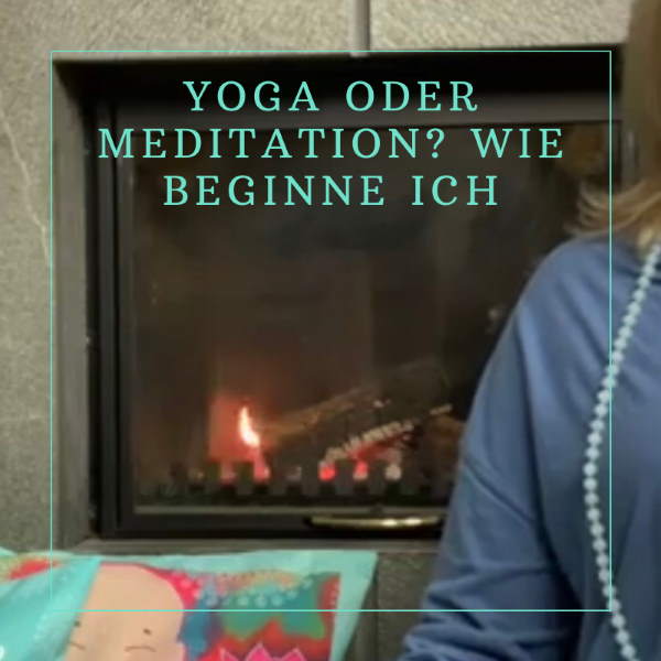 Yoga oder Meditation?