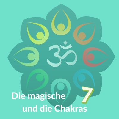Die magische 7 und die Chakras