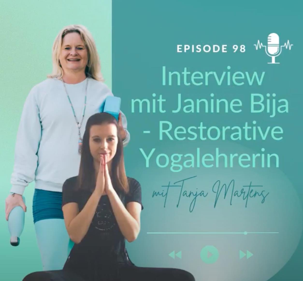 #98 – Restorative Yoga als Yogalehrerin und deine eigene Praxiserfahrung Interview mit Teilnehmerin Janine Bija