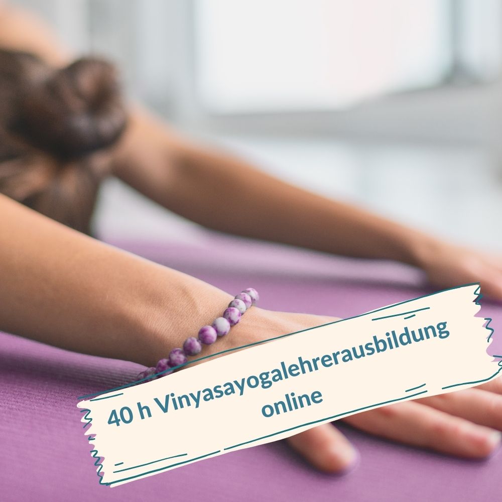 40 h Vinyasa Yogalehrerausbildung online