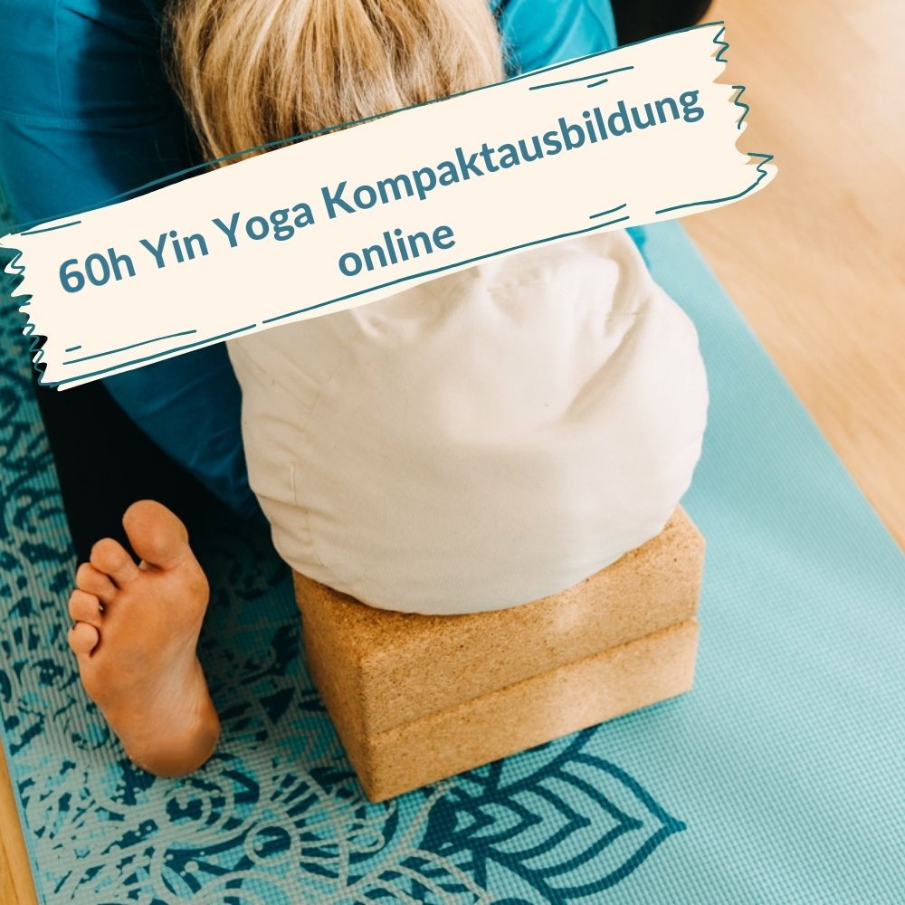 100 h Yin Yoga Kompaktausbildung online 