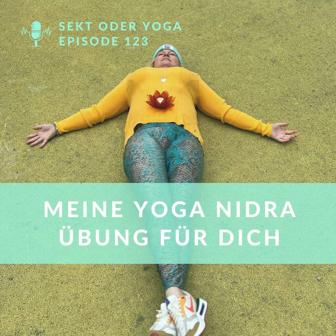 123 – Yoga Nidra Übung für dich – für besseren Schlaf und eine tiefere Verbindung