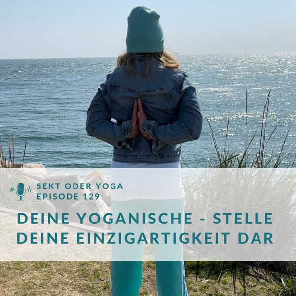 129 – Deine Yoganische – Stelle deine Einzigartigkeit als Yogalehrerin dar