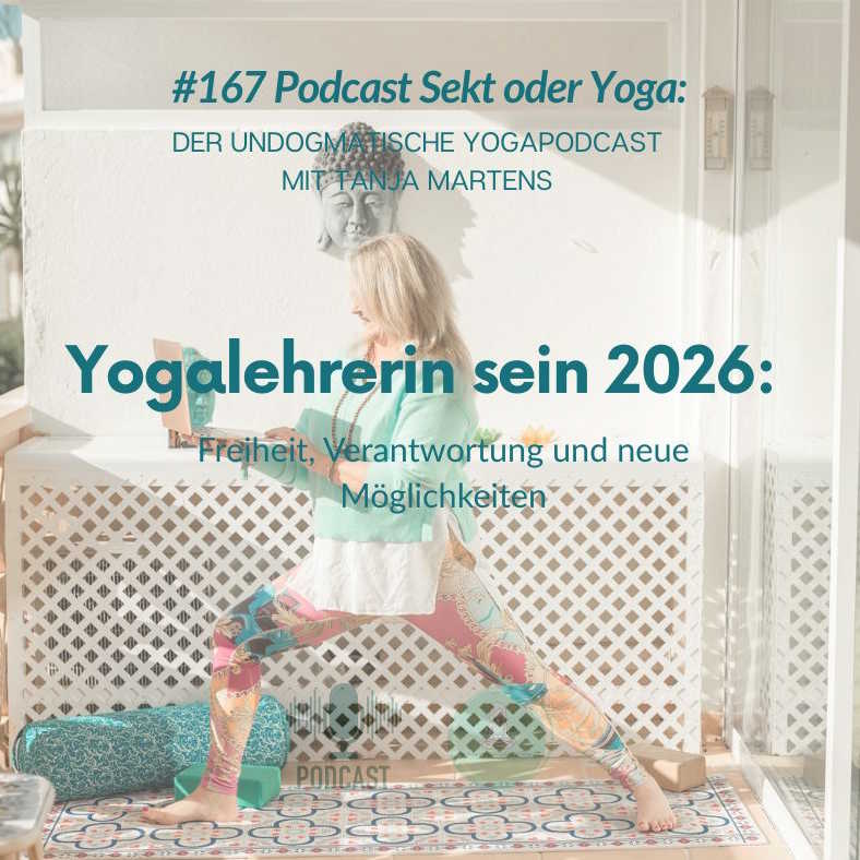 Yogalehrerin sein 2026 – Freiheit, Verantwortung und die neuen Möglichkeiten dieser Zeit.