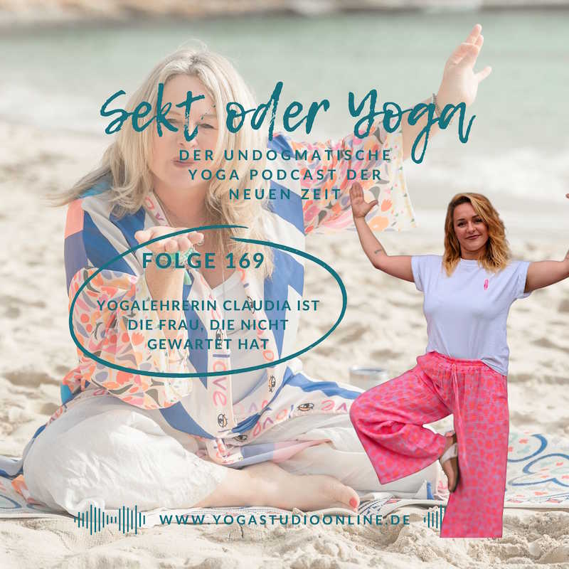 169 - Yogalehrerin Claudia ist die Frau, die nicht gewartet hat