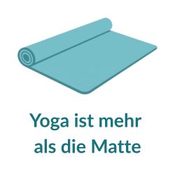 Yoga ist mehr als die Matte