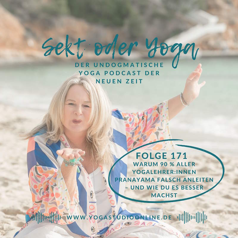 Folge 171 - Warum 90 % aller Yogalehrer:innen Pranayama falsch anleiten – und wie du es besser machst